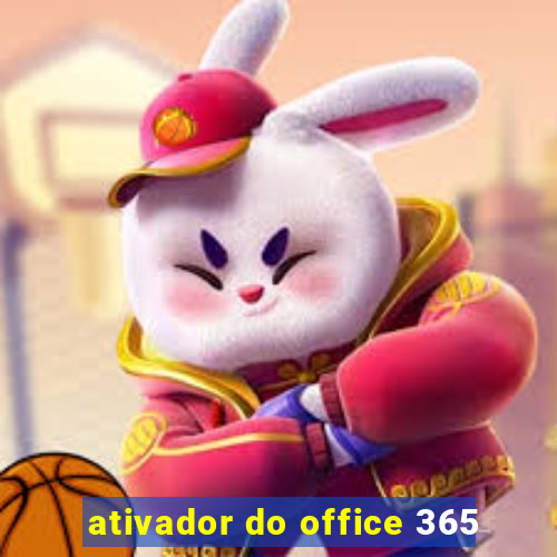 ativador do office 365